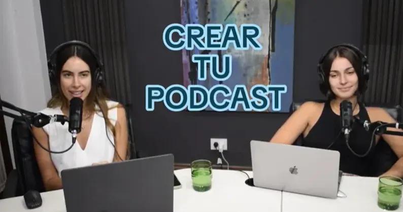 Cómo crear tu Podcast